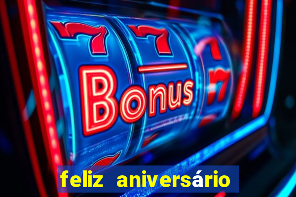 feliz aniversário meu amor tumblr